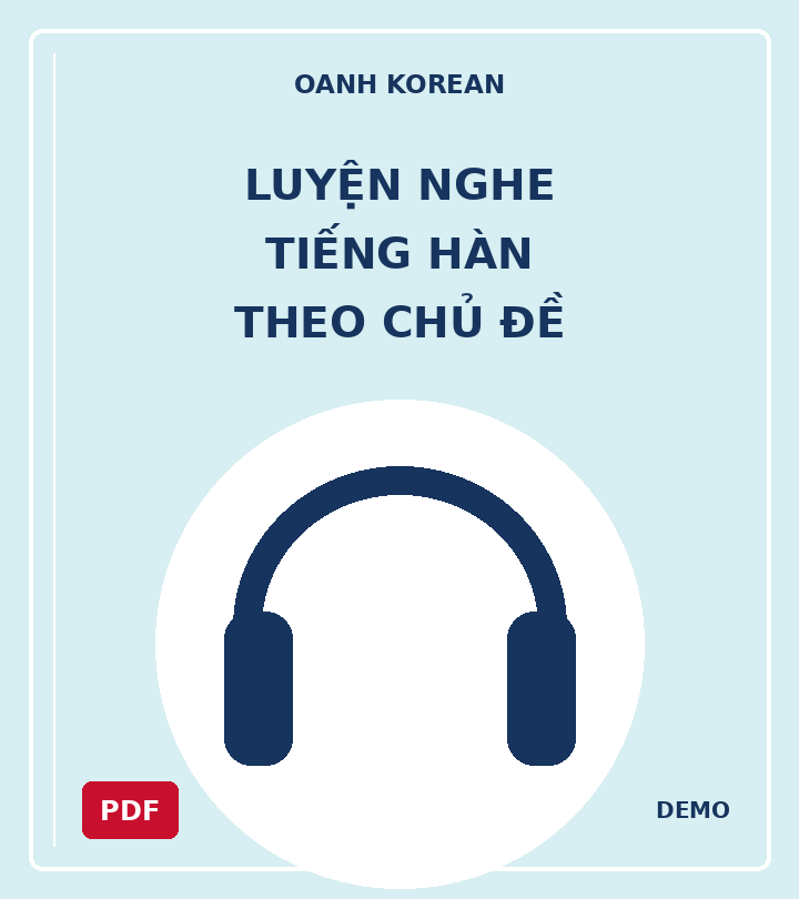 Luyện nghe tiếng Hàn theo chủ đề — DEMO